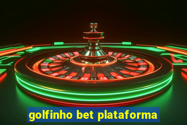 golfinho bet plataforma